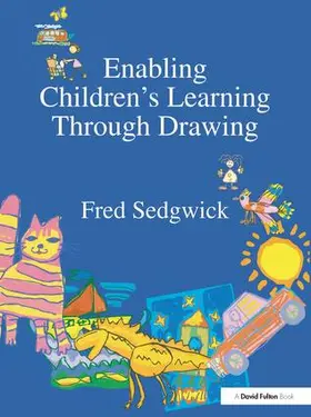 Sedgwick | Enabling Children's Learning Through Drawing | Buch | 978-1-138-42035-9 | www2.sack.de