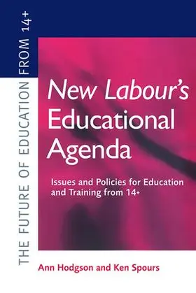 Hodgson / Spours |  New Labour's New Educational Agenda | Buch |  Sack Fachmedien