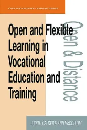 Calder / McCollum | Open and Flexible Learning in Vocational Education and Training | Buch | 978-1-138-42159-2 | sack.de