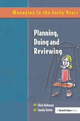 Ashman / Green |  Planning, Doing and Reviewing | Buch |  Sack Fachmedien