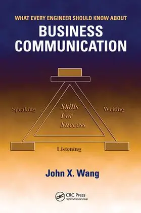 Wang |  What Every Engineer Should Know About Business Communication | Buch |  Sack Fachmedien