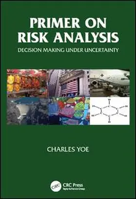 Yoe | Primer on Risk Analysis | Buch | 978-1-138-42313-8 | www2.sack.de