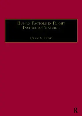 Funk |  Human Factors in Flight Instructor's Guide | Buch |  Sack Fachmedien
