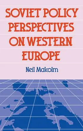 Malcolm |  Soviet Pol Perspect W Europe | Buch |  Sack Fachmedien