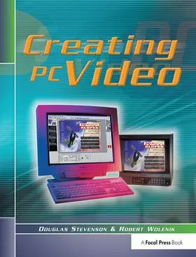 Stevenson / Wolenik | Creating PC Video | Buch | 978-1-138-42598-9 | sack.de