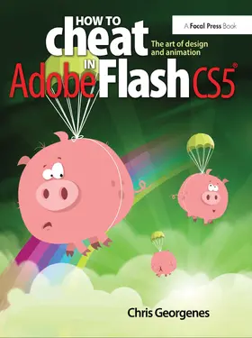 Georgenes | How to Cheat in Adobe Flash CS5 | Buch | 978-1-138-42636-8 | www2.sack.de