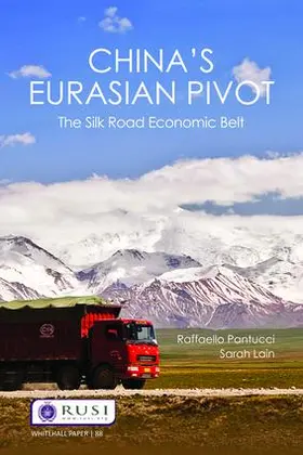 Pantucci / Lain | China's Eurasian Pivot | Buch | 978-1-138-42661-0 | www2.sack.de