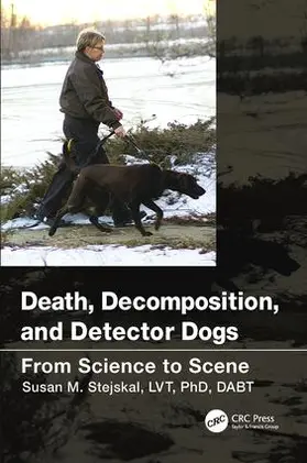 Stejskal |  Death, Decomposition, and Detector Dogs | Buch |  Sack Fachmedien