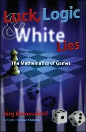 Bewersdorff |  Luck, Logic, and White Lies | Buch |  Sack Fachmedien