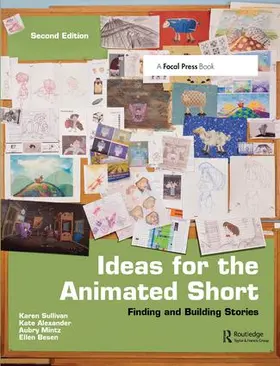 Sullivan / Mintz / Alexander |  Ideas for the Animated Short | Buch |  Sack Fachmedien