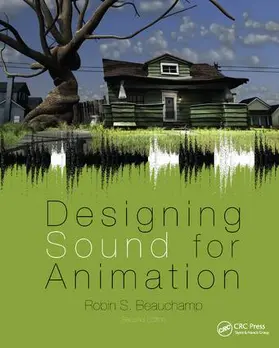 Beauchamp |  Designing Sound for Animation | Buch |  Sack Fachmedien