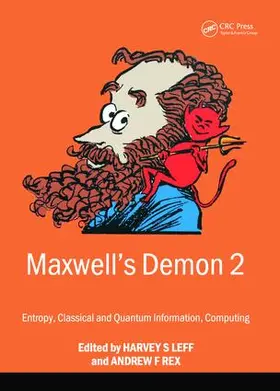 Leff / Rex | Maxwell's Demon 2 Entropy, Classical and Quantum Information, Computing | Buch | 978-1-138-42982-6 | www2.sack.de
