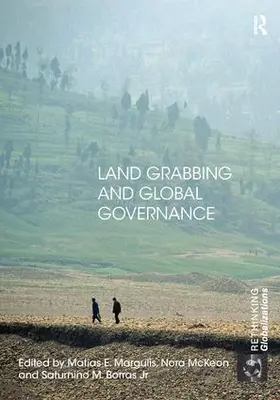 Margulis / McKeon / Borras Jr. |  Land Grabbing and Global Governance | Buch |  Sack Fachmedien