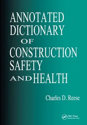 Reese / Eidson |  Annotated Dictionary of Construction Safety and Health | Buch |  Sack Fachmedien
