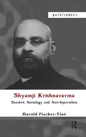 Fischer-Tiné |  Shyamji Krishnavarma | Buch |  Sack Fachmedien