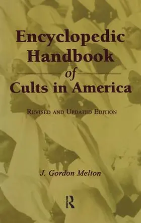 Melton |  Encyclopedic Handbook of Cults in America | Buch |  Sack Fachmedien