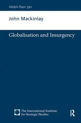 Mackinlay | Globalisation and Insurgency | Buch | 978-1-138-43229-1 | sack.de