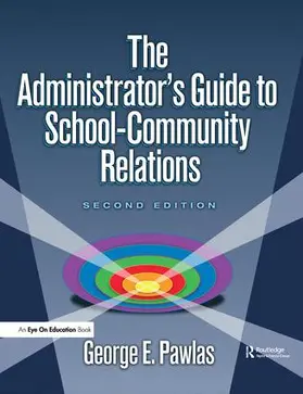 Pawlas | Administrator's Guide to School-Community Relations, The | Buch | 978-1-138-43269-7 | www2.sack.de