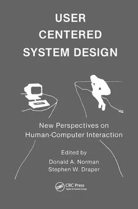 Norman / Draper | User Centered System Design | Buch | 978-1-138-43293-2 | www2.sack.de