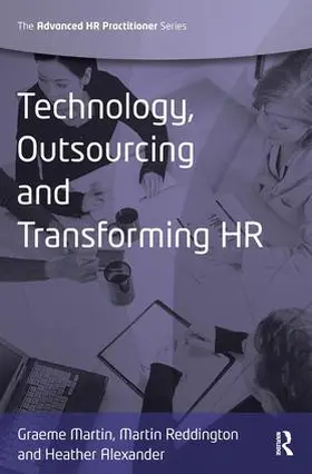 Martin / Reddington / Alexander |  Technology, Outsourcing & Transforming HR | Buch |  Sack Fachmedien