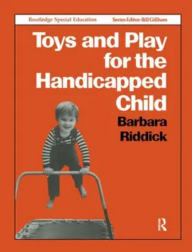 Riddick |  Toys and Play for the Handicapped Child | Buch |  Sack Fachmedien