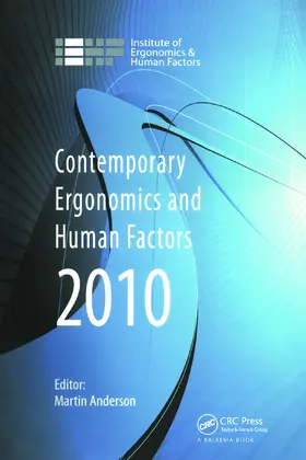 Anderson |  Contemporary Ergonomics and Human Factors 2010: Proceedings of the International Conference on Contemporary Ergonomics and Human Factors 2010, Keele, | Buch |  Sack Fachmedien