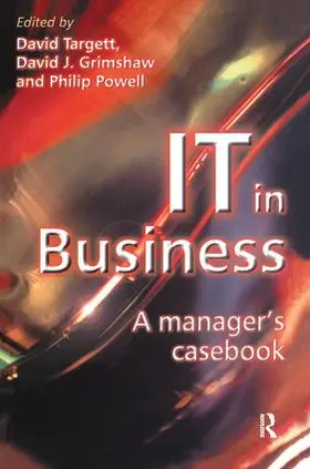 Targett / Grimshaw / Powell |  IT in Business: A Business Manager's Casebook | Buch |  Sack Fachmedien