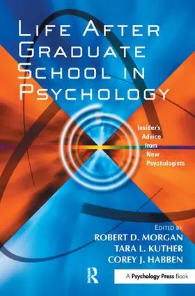Morgan / Kuther / Habben |  Life After Graduate School in Psychology | Buch |  Sack Fachmedien