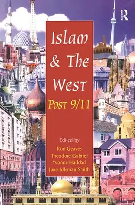 Gabriel / Geaves / Smith |  Islam and the West Post 9/11 | Buch |  Sack Fachmedien
