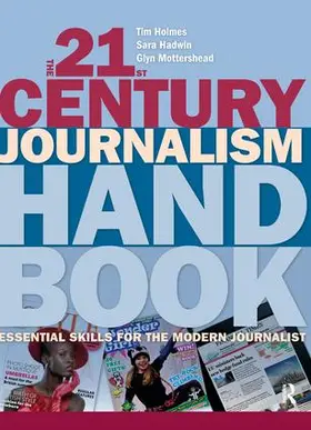 Holmes |  The 21st Century Journalism Handbook | Buch |  Sack Fachmedien