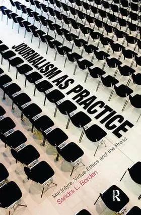 Borden | Journalism as Practice | Buch | 978-1-138-43709-8 | www2.sack.de