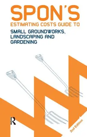 Spain |  Spon's Estimating Costs Guide to Small Groundworks, Landscaping and Gardening | Buch |  Sack Fachmedien