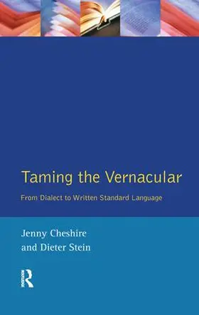 Cheshire / Stein |  Taming the Vernacular | Buch |  Sack Fachmedien