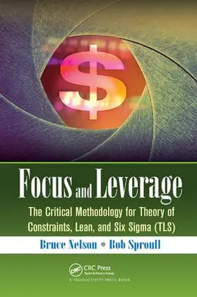 Nelson / Sproull |  Focus and Leverage | Buch |  Sack Fachmedien