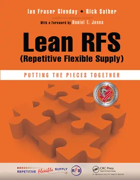 Glenday / Sather | Lean RFS (Repetitive Flexible Supply) | Buch | 978-1-138-43826-2 | www2.sack.de