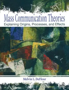 DeFleur | Mass Communication Theories | Buch | 978-1-138-44141-5 | www2.sack.de