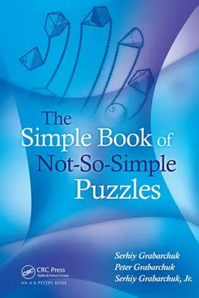 Grabarchuk |  The Simple Book of Not-So-Simple Puzzles | Buch |  Sack Fachmedien
