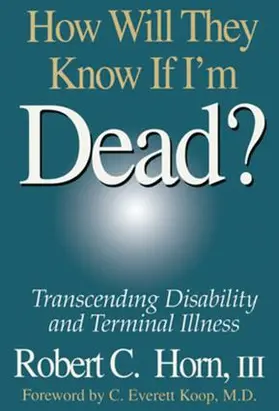 Horn |  How Will They Know If I'm Dead? | Buch |  Sack Fachmedien