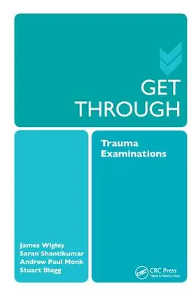 Shantikumar |  Get Through Trauma Examinations | Buch |  Sack Fachmedien