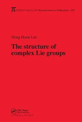 Lee | The Structure of Complex Lie Groups | Buch | 978-1-138-45427-9 | sack.de