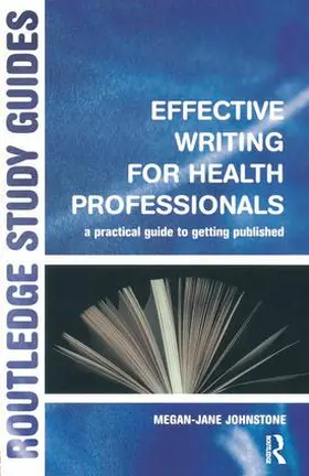 Johnstone | Effective Writing for Health Professionals | Buch | 978-1-138-45441-5 | www2.sack.de