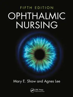 Shaw / Lee | Ophthalmic Nursing | Buch | 978-1-138-45451-4 | www2.sack.de