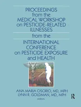 Osorio |  Proceedings from the Medical Workshop on Pesticide-Related Illnesses from the International Conferen | Buch |  Sack Fachmedien
