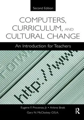 Provenzo / Provenzo, Jr. / Brett |  Computers, Curriculum, and Cultural Change | Buch |  Sack Fachmedien