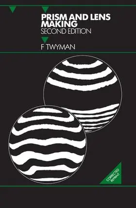 Twyman F |  Prism and Lens Making | Buch |  Sack Fachmedien