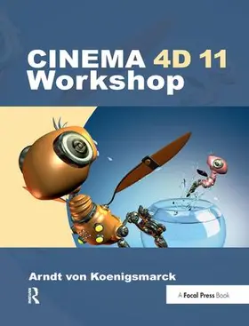 von Koenigsmarck |  CINEMA 4D 11 Workshop | Buch |  Sack Fachmedien