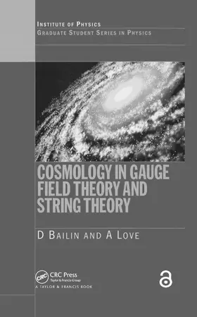 Bailin / Love |  Cosmology in Gauge Field Theory and String Theory | Buch |  Sack Fachmedien