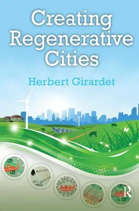 Girardet | Creating Regenerative Cities | Buch | 978-1-138-45823-9 | sack.de