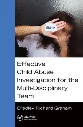 Graham | Effective Child Abuse Investigation for the Multi-Disciplinary Team | Buch | 978-1-138-45852-9 | www2.sack.de