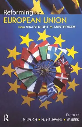 Rees / Lynch / Neuwahl |  Reforming the European Union | Buch |  Sack Fachmedien